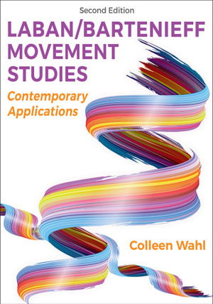 Cover for Colleen Wahl · Laban / Bartenieff Movement Studies: Contemporary Applications (Paperback Bog) [Second edition] (2025)