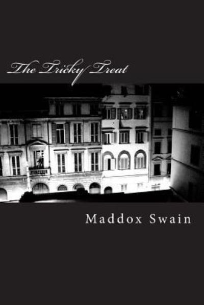 Cover for Maddox Reid Swain · The Tricky Treat (Paperback Book) (2018)