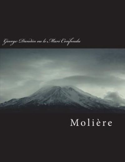 Cover for Moliere · George Dandin Ou Le Mari Confondu (Pocketbok) (2018)