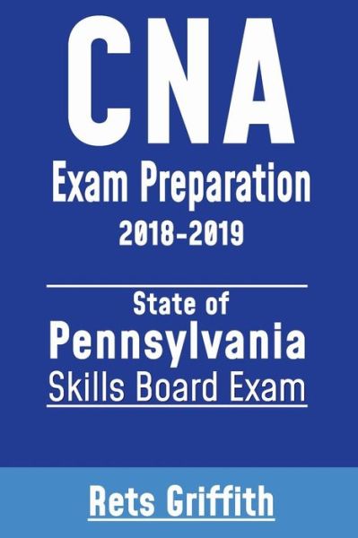 Cover for Rets Griffith · CNA Exam Preparation 2018-2019 (Paperback Book) (2018)