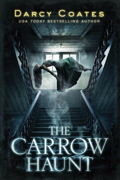 The Carrow Haunt - Darcy Coates - Kirjat - Sourcebooks, Inc - 9781728221724 - tiistai 3. maaliskuuta 2020