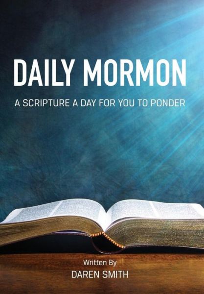 Cover for Daren Smith · Daily Mormon (Hardcover Book) (2018)