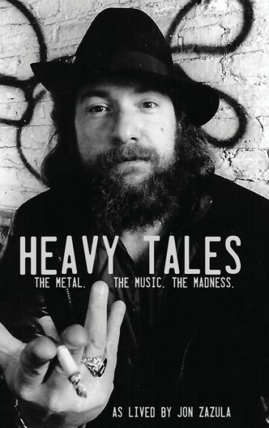 Cover for Jon Zazula · Heavy Tales (Hardcover bog) (2019)