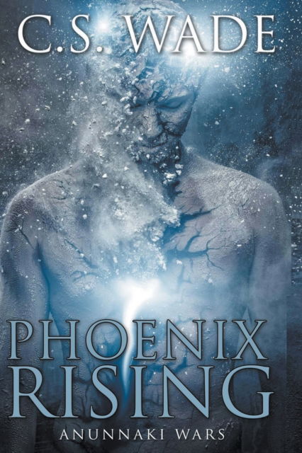 Phoenix Rising - C. S. Wade - Livros - Draft2digital - 9781733775724 - 1 de julho de 2020
