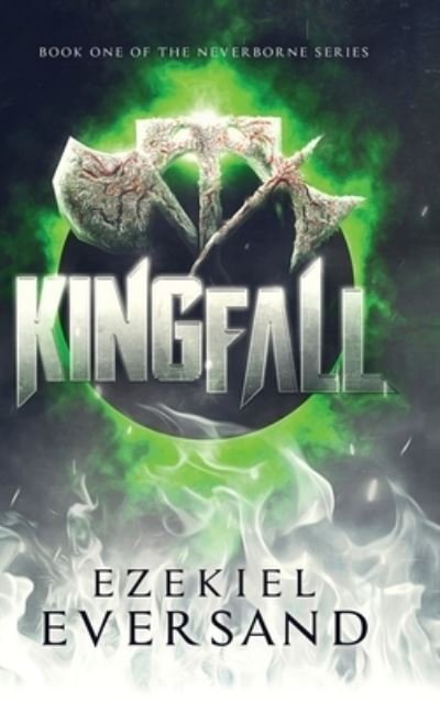 Cover for Ezekiel Eversand · Kingfall (Hardcover bog) (2020)
