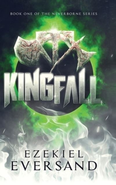 Cover for Ezekiel Eversand · Kingfall (Hardcover Book) (2020)