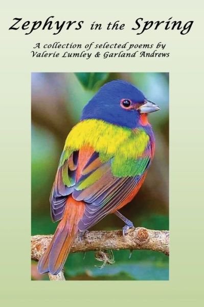 Cover for Valerie Lumley · Zephyrs in the Spring: A special collection of selected poems &amp; lyrics (Paperback Book) (2020)