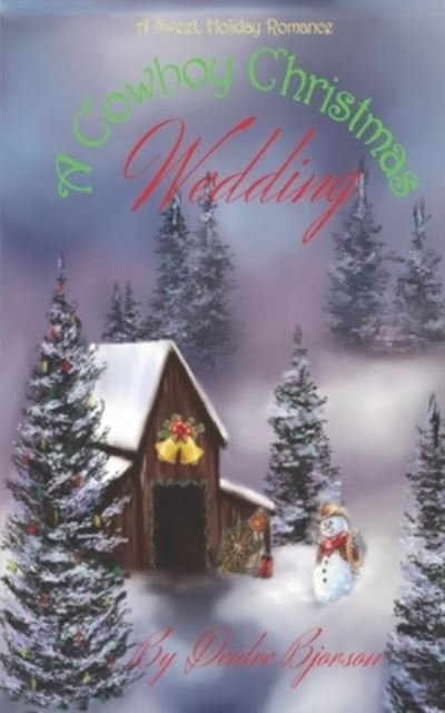 Cover for Deidre Bjorson · A Cowboy Christmas Wedding (Paperback Bog) (2020)
