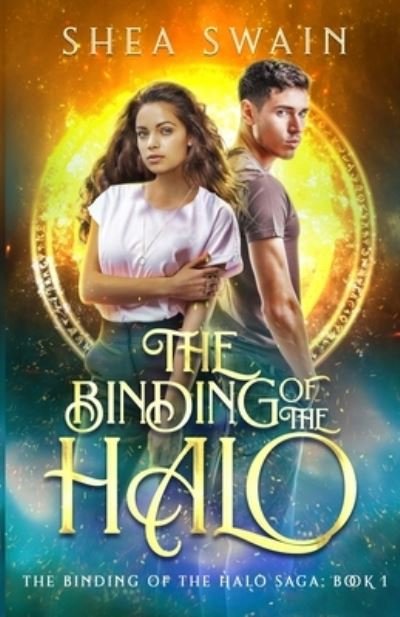 Cover for Shea Swain · The Binding of the Halo (Paperback Book) (2017)