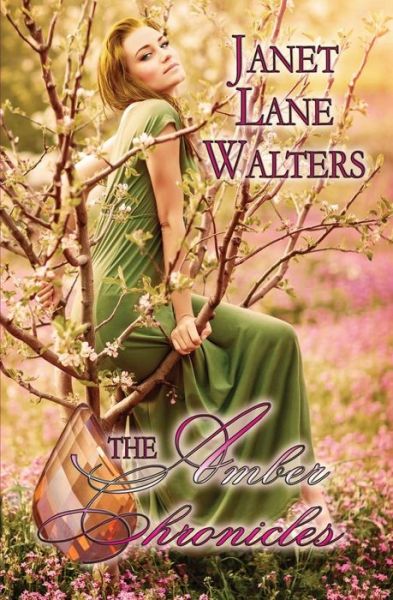 Cover for Janet Lane Walters · The Amber Chronicles (Paperback Book) (2014)