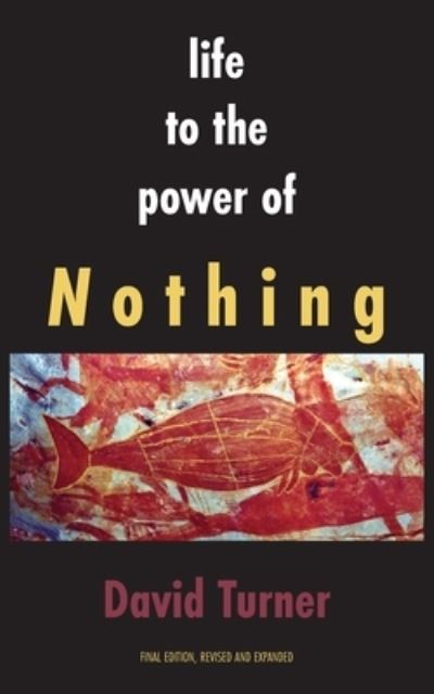 Cover for David Turner · Life to the Power of Nothing (Paperback Book) (2023)