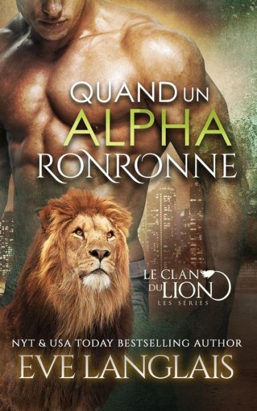 Cover for Eve Langlais · Quand un Alpha Ronronne (Book) (2020)