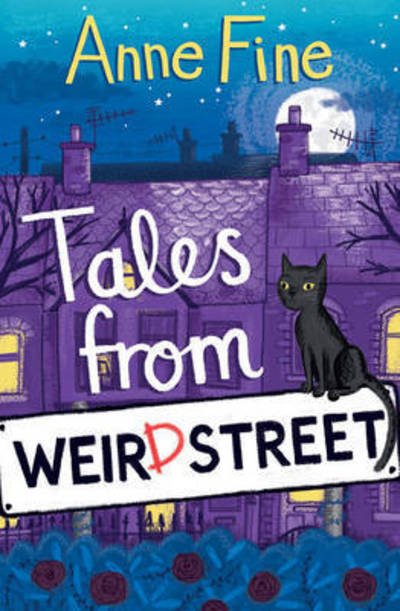 Cover for Anne Fine · Tales from Weird Street - Weird Street (Taschenbuch) (2017)