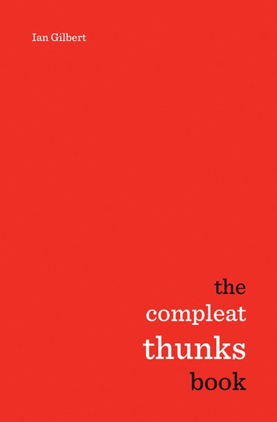 Cover for Ian Gilbert · The Compleat Thunks Book (Pocketbok) (2017)
