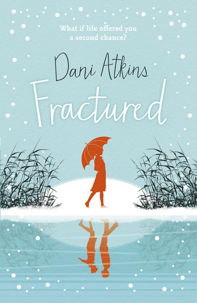 Cover for Dani Atkins · Fractured (Paperback Book) [UK Airports edition] (2013)