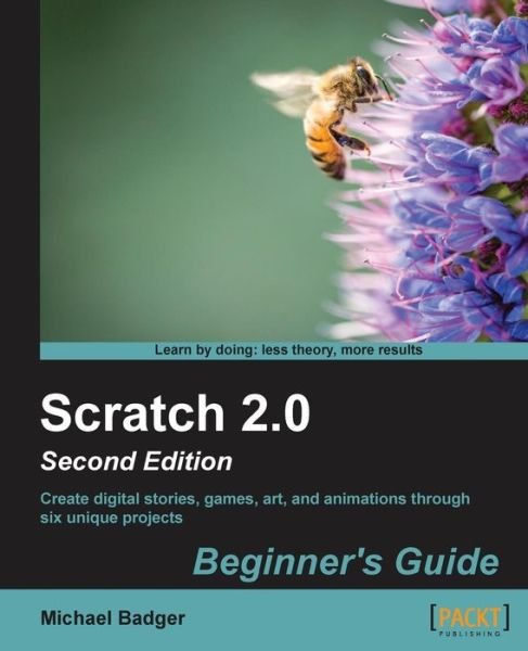 Cover for Michael Badger · Scratch 2.0 Beginner's Guide (Paperback Book) (2014)