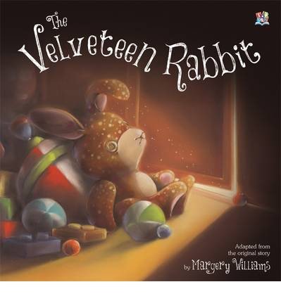 The Velveteen Rabbit - Picture Storybooks - Margery Williams - Książki - Imagine That Publishing Ltd - 9781782441724 - 1 września 2013