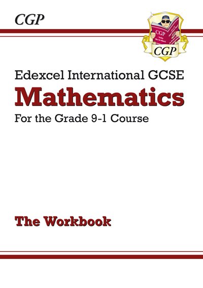 Cover for CGP Books · New Edexcel International GCSE Maths Workbook (Answers sold separately) - CGP IGCSE Maths (Paperback Book) (2023)