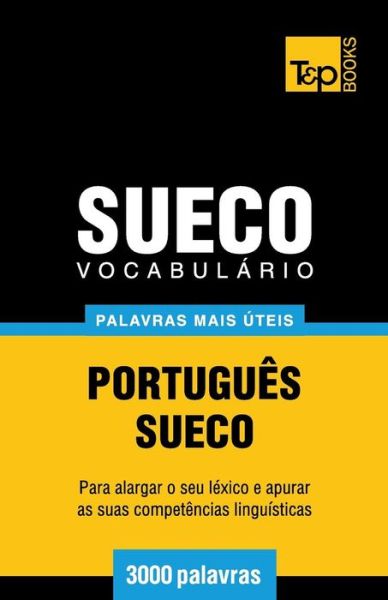 Cover for Andrey Taranov · Vocabulário Português-sueco - 3000 Palavras Mais Úteis (Paperback Book) [Portuguese edition] (2014)