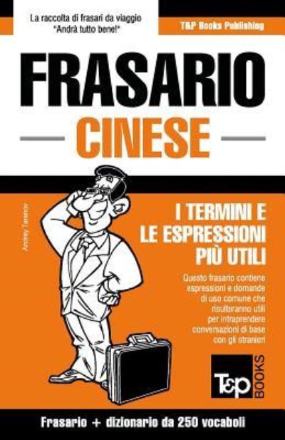 Cover for Andrey Taranov · Frasario Italiano-Cinese e mini dizionario da 250 vocaboli (Paperback Book) (2015)