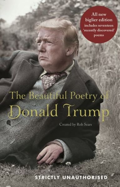 Cover for Rob Sears · The Beautiful Poetry of Donald Trump (Gebundenes Buch) [Main - New edition] (2019)