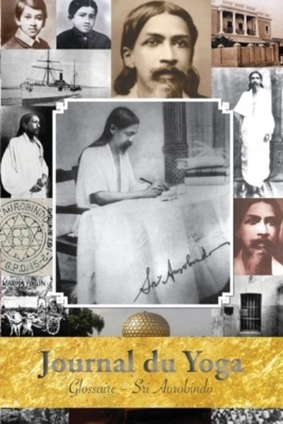 Cover for Aurobindo · Journal du Yoga (Glossaire) (Paperback Book) (2019)