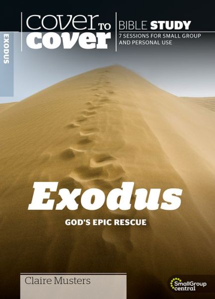 Cover for Claire Musters · Exodus: God's Epic Rescue - Cover to Cover Bible Study Guides (Paperback Book) (2020)