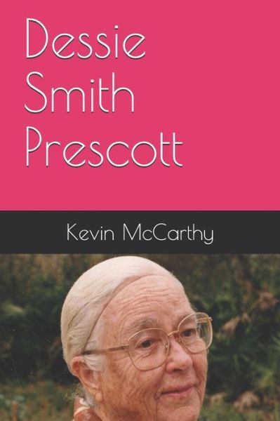 Cover for Kevin M. McCarthy · Dessie Smith Prescott (Paperback Book) (2019)