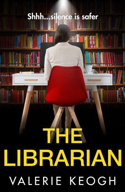 Cover for Valerie Keogh · The Librarian: The unforgettable, completely addictive psychological thriller from bestseller Valerie Keogh (Pocketbok) (2023)