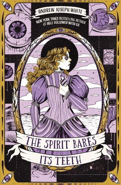 Cover for Andrew Joseph White · The Spirit Bares Its Teeth (Paperback Book) (2024)