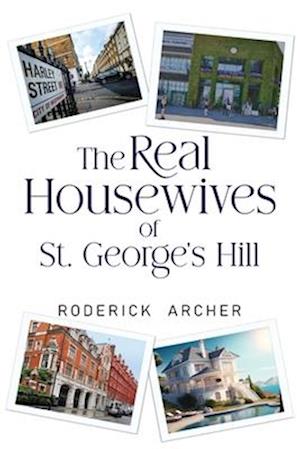 Cover for Roderick Archer · The Real Housewives of St George's Hill (Paperback Book) (2025)