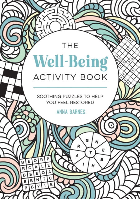 Cover for Anna Barnes · The Well-Being Activity Book: Soothing Puzzles to Help You Feel Restored (Taschenbuch) (2025)