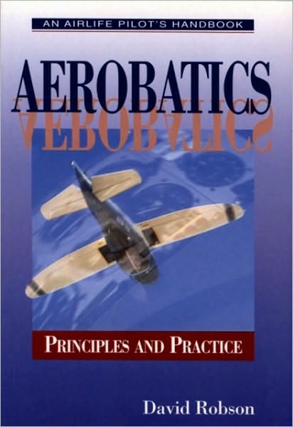 Cover for David Robson · Aerobatics - Airlife Pilot's Handbooks (Paperback Book) (2001)