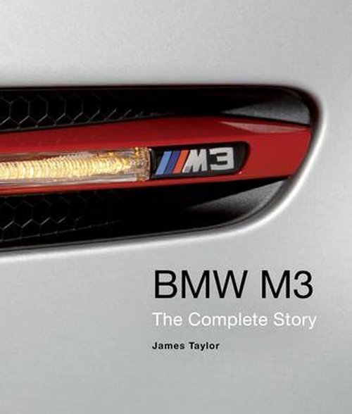 Cover for James Taylor · BMW M3: The Complete Story (Inbunden Bok) (2014)