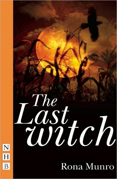 Cover for Rona Munro · The Last Witch - NHB Modern Plays (Paperback Book) (2009)