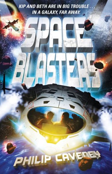 Cover for Philip Caveney · Space Blasters (Paperback Book) (2013)