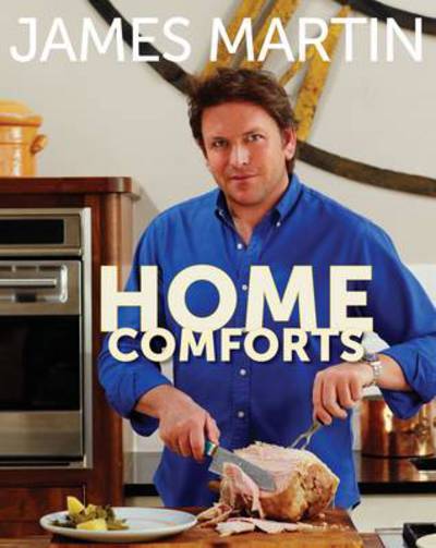 Cover for James Martin · Home Comforts (Hardcover Book) (2014)