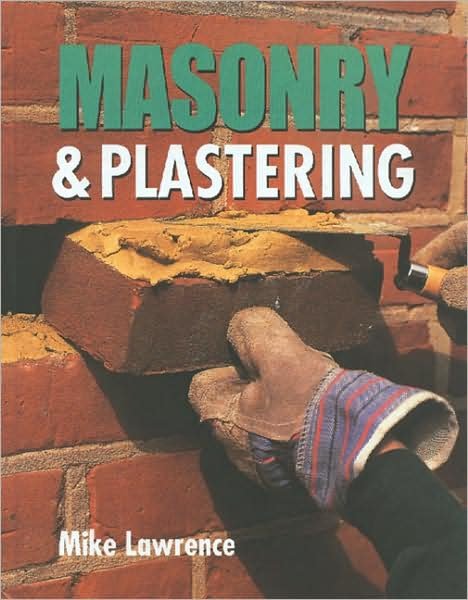 Cover for Mike Lawrence · Masonry &amp; Plastering (Hardcover Book) [New edition] (1998)