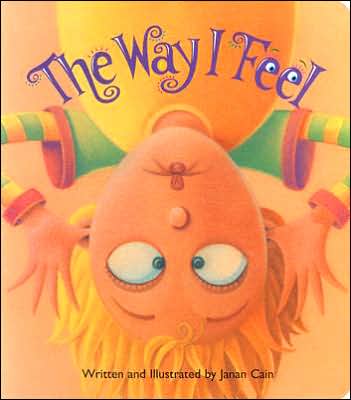 Cover for Janan Cain · Way I Feel (Board book) (2005)