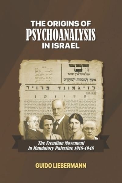 Cover for Guido Liebermann · The Origins of Psychoanalysis in Israel (Paperback Book) (2019)