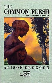 Cover for Alison Croggon · Common Flesh (Paperback Book) (2005)