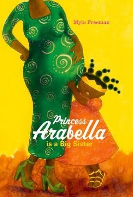 Cover for Mylo Freeman · Princess Arabella Is a Big Sister (Buch) (2019)