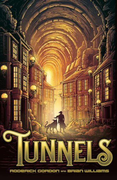 Tunnels - Roderick Gordon - Books - Chicken House Ltd - 9781912626724 - April 2, 2020