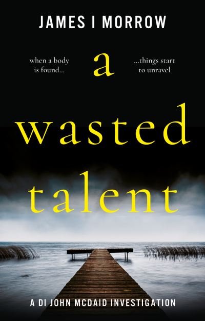 Cover for James I Morrow · A Wasted Talent (Paperback Book) (2021)