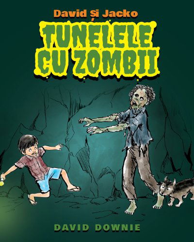Cover for David Downie · David Si Jacko: Tunelele Cu Zombii (Paperback Bog) [Romanian edition] (2013)
