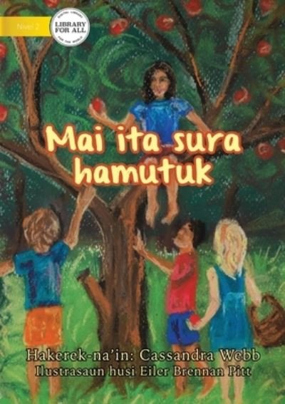 Cover for Cassandra Webb · Four Fingers, Just One Thumb (Tetun edition) - Mai ita sura hamutuk (Paperback Book) (2020)