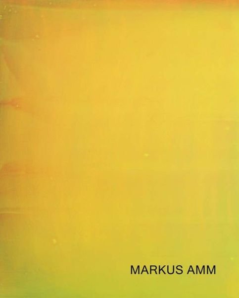 Markus Amm - Markus Amm - Bøger - Karma - 9781942607724 - 26. september 2017