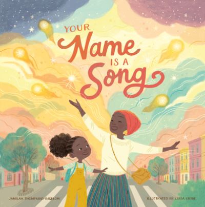 Cover for Jamilah Thompkins-Bigelow · Your Name Is a Song (Hardcover Book) (2020)