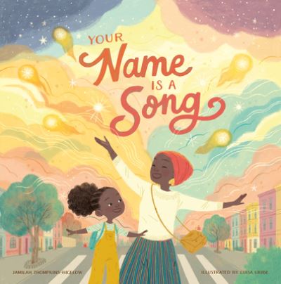 Your Name Is a Song - Jamilah Thompkins-Bigelow - Bücher - The Innovation Press - 9781943147724 - 7. Juli 2020