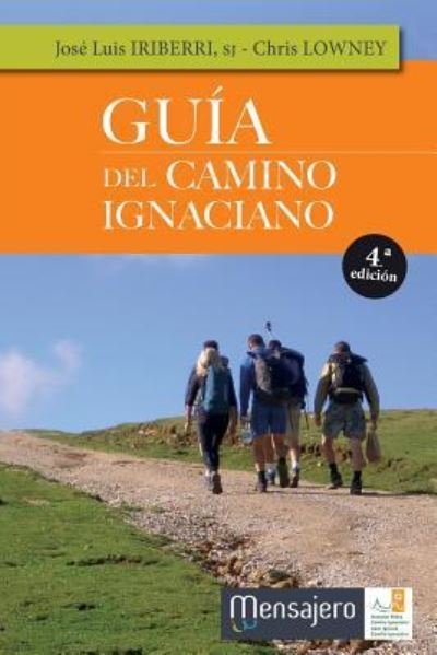 Cover for Jose Luis Iriberri · Guia del Camino Ignaciano (Paperback Book) (2018)